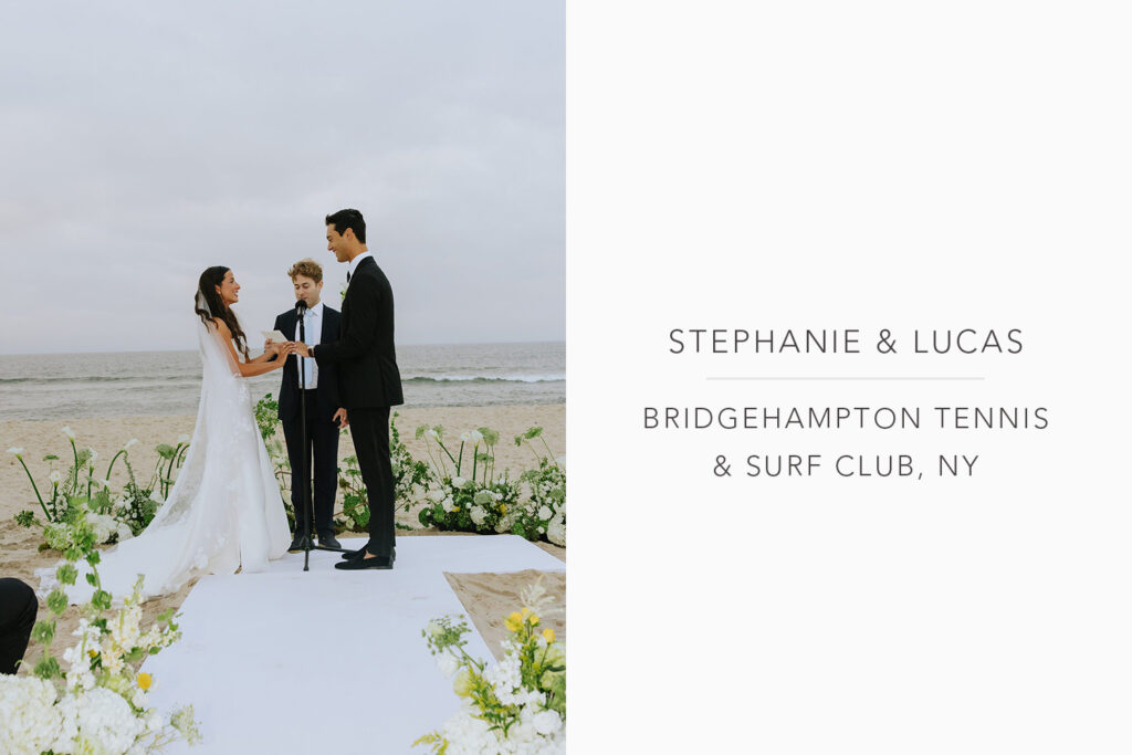 Stephanie and Lucas exchange vows on the beach at Bridgehampton Tennis & Surf Club, NY.